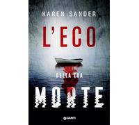 L’eco della tua morte