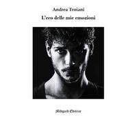 L' eco delle mie emozioni