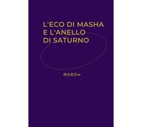 L' eco di Masha e l'anello di Saturno