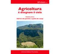 L' ecologist italiano. Agricoltura è disegnare il cielo. Vol. 7