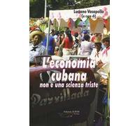L' economia cubana non è una scienza triste