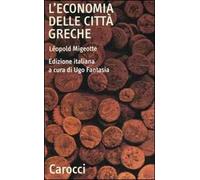 L' economia delle città greche. Dall'età arcaica all'alto impero romano