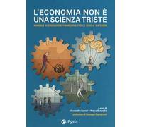 L' economia non è un scienza triste. Manuale di educazione finanziaria per le scuole superiori