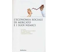 L' economia sociale di mercato e i suoi nemici