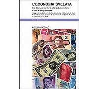 L' economia svelata. Dal bilancio familiare alla globalizzazione