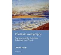 L’Écrivain cartographe: Pour une nouvelle rhétorique de l'espace chez Proust: 50