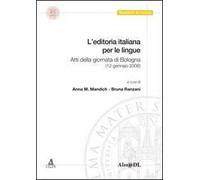 L' editoria italiana per le lingue. Atti della Giornata (Bologna, 12 gennaio 2006)