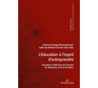 L’éducation À L’esprit D’entreprendre: Questions Et Défis Pour Les Sciences De L’éducation Et De La Formation