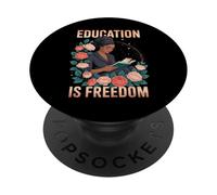 L"educazione divertente è libertà dicendo donne nere con lettore floreale PopSockets PopGrip Adesivo