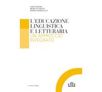 L' educazione linguistica e letteraria. Un approccio integrato