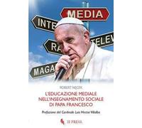 L' educazione mediale nell'insegnamento sociale di papa Francesco