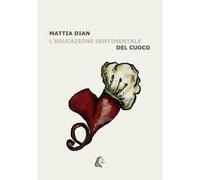 L' educazione sentimentale del cuoco