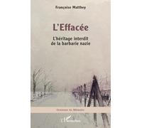 L’Effacée: L’héritage interdit de la barbarie nazie