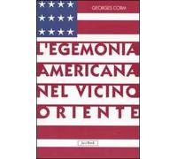 L' egemonia americana nel Vicino Oriente