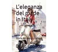 L’eleganza del made in Italy: Storia del design italiano