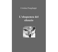 L' eloquenza del silenzio