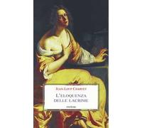 L' eloquenza delle lacrime