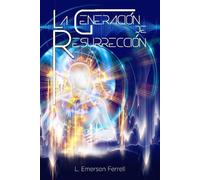 L Emerson Ferrell La Generación de Resurrección (Tascabile)