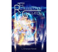 L Emerson Ferrell The Resurrection Generation (Tascabile)