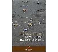 L' emozione ha la tua voce