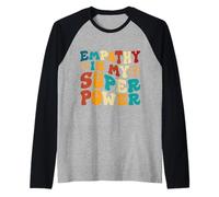 L’empatia è Il Mio superpotere Maglia con Maniche Raglan