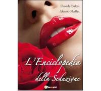 L’enciclopedia della seduzione - Balesi, Maffei, 2012, Youcanprint