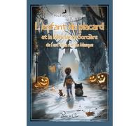 L’enfant du placard et la Méchante Sorcière de l'Est de la rue du Masque