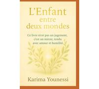 L’enfant entre deux mondes