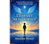 L’Enfant Né du Silence: Silencium - Tome 1