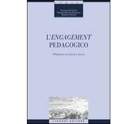 L' engagement pedagogico. Riflessioni tra teoria e storia