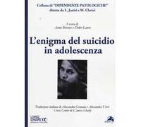 L' enigma del suicidio in adolescenza