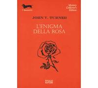 L' enigma della rosa