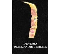 L' enigma delle anime gemelle