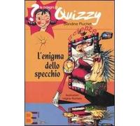L' enigma dello specchio. Le indagini di Quizzy