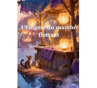 L’Énigme du Marché Flottant: Là Où la Magie Choisit Qui Peut Entrer