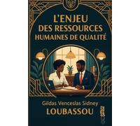 L’ENJEU DES RESSOURCES HUMAINES DE QUALITÉ