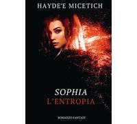 L' entropia. Sophia