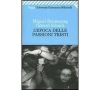 L' epoca delle passioni tristi