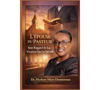 L’ÉPOUSE DU PASTEUR: Son Regard Et La Vocation Qui Se Dévoile