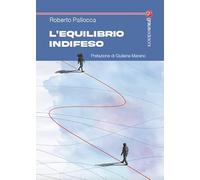 L’equilibrio indifeso