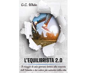 L’Equilibrista 2.0: Il viaggio di una giovane donna alla scoperta dell’Irlanda e dei valori più autentici della vita