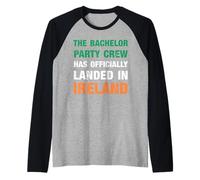 L"equipaggio del Bachelor Party è atterrato ufficialmente in Irlanda Maglia con Maniche Raglan