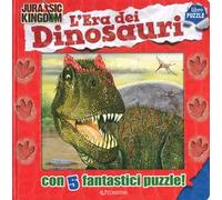 L' era dei dinosauri. Jurassic Kingdom. Ediz. a colori