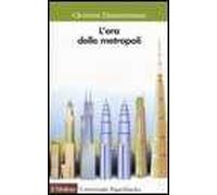 L' era delle metropoli