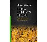 L' erba del Gran Priore. L'epopea del contrabbando e della coltivazione del tabacco sulla schiena della Brenta