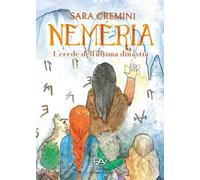 L' erede dell'ultima dinastia. Neméria