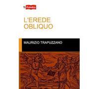 L' erede obliquo