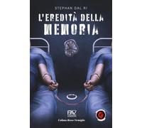 L’EREDITÀ DELLA MEMORIA