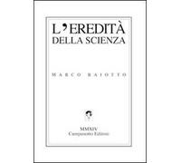 L' eredità della scienza
