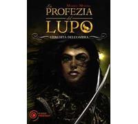 L' eredità dell'ombra. La profezia del lupo